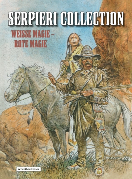 Serpieri Collection: Western – 5. Weisse Magie - Rote Magie